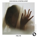 MCE, Coco de Sax & Syxstra - Feel Me (Extended Mix)