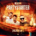 Deluzion - Partystarter (Rejecta Edit)