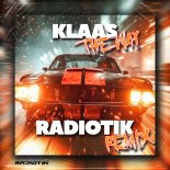 Klaas - The way (RADIOTIK REMIX)