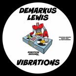 Demarkus Lewis - Vibrations (Original Mix)