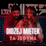 DiDżej Mietek - Ta Jedyna