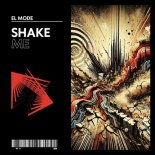 El Mode - Shake Me