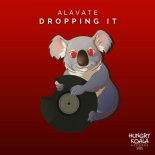 Alavate - Dropping It (Original Mix)