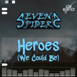 Seven Spiders - Heroes (We Could Be) (Slapt Extended Mix)