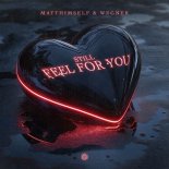 MATThimself & Wegner - (Still) Feel For You (Extended Mix)