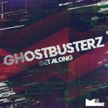 Ghostbusterz - Get Along