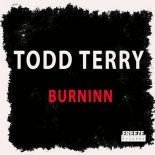 Todd Terry - Burninn (Extended Mix)