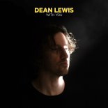 Dean Lewis - With You