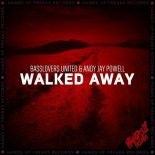 Basslovers United & Andy Jay Powell - Walked Away (Original Mix)