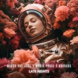 March and June feat. Magic Phase & Andrada - Late Nights