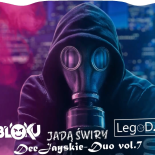 ⛔☢ JADĄ ŚWIRY ☢⛔ VIXA DO AUTA 🔊🏎 STYCZEŃ 2025 ⚡🚧 DeeJayskie-Duo vol.7 (mixed by LegoDJ & BLOKU)