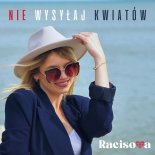 Racisova - Nie Wysyłaj Kwiatów (Oryginalna)