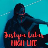 Justyna Lubas - High Life