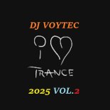 DJ VOYTEC I LOVE TRANCE 2025 VOL.2