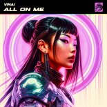 VINAI - All On Me