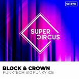 Block & Crown - Funktech #10 Funky Ice