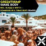 GreenThump - Shake Body (Blaqq & Why`d Remix)