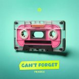 Fragile - Can't Forget