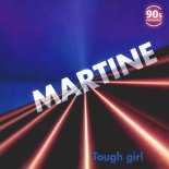 Martine - Tough Girl (ZYX Edit Remastered 2025)