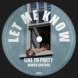 Marco Santoro - Like to Party (Extended Mix)