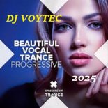 DJ VOYTEC BEAUTIFUL VOCAL TRANCE 2025