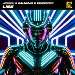 POIZZONED & Joseph & Baltazar - Lies (Extended Mix)