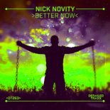 Nick Novity - Better Now (Extended Mix)