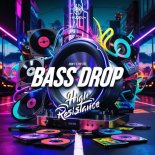 High Resistance - Bass Drop (Extended Mix)