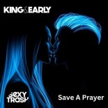 King & Early - Save A Prayer (Extended Mix)