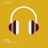 Ori B. - Call Me Now
