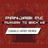 Panjabi Mc's - Mundain Tu Bach ke (CAVALLI Afro Remix)