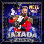 Vieze Jack - Ja Tada (Bass Chaserz Remix Extended Version)