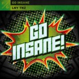 LNY TNZ - Go Insane (Extended Mix)