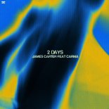 James Carter Feat. CARMA - 2 Days