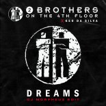 2 Brothers On The 4th Floor x Geo Da Silva - Dreams (MorpheuZ Edit)