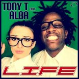 Tony T Feat. Alba - Life (RainDropz! Remix)