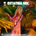 Karina Opyrchał - Ostatnia noc