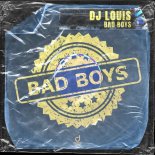 DJ Louis - Bad Boys (Tech House)