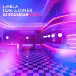 L-Milla - Tom's Diner (DJ Soulstar Extended Remix)