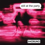 IMOKUNO - Still at the Party (Extended)