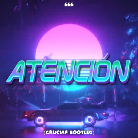 666 - Atención (Crucian Bootleg)