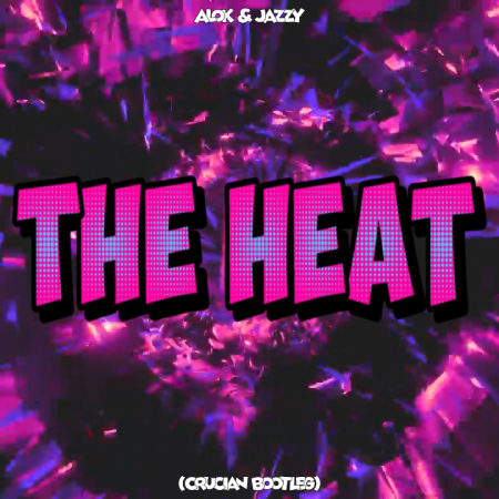 Alok & Jazzy - The Heat (Crucian Bootleg)