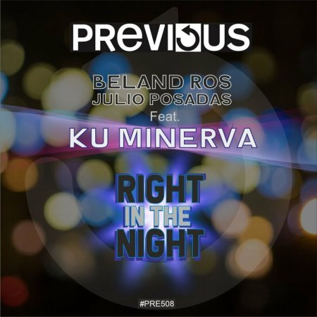 Beland Ros & Julio Posadas feat Ku Minerva - Right In The Night (Radio Version)