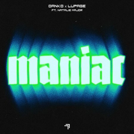 Danko & Lupage feat. Natalie M - Maniac