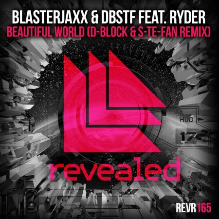 Blasterjaxx & DBSTF ft. Ryder - Beautiful World (D-Block & S-Te-Fan Remix)
