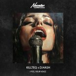 Killteq & D.Hash - I Feel Your Voice