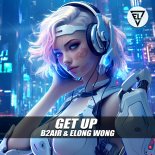 Bb2air & Elong Wong - Get Up