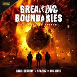 Hard Destiny & Sparkz Feat. MC Livid - Breaking Boundaries (Official Get Wrecked 2025 Anthem) (Pro Mix)