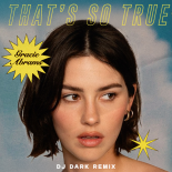 Gracie Abrams - That’s So True (Dj Dark Remix) [Extended]