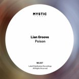 Lian Groove - Poison (Original Mix)